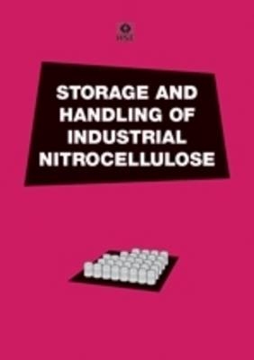 Storage and Handling of Industrial Nitrocellulose -  Health and Safety Executive (HSE)