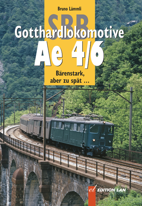 SBB Gotthardlokomotive Ae 4/6 - Lämmli Bruno