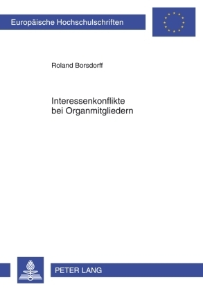 Interessenkonflikte bei Organmitgliedern - Roland Borsdorff