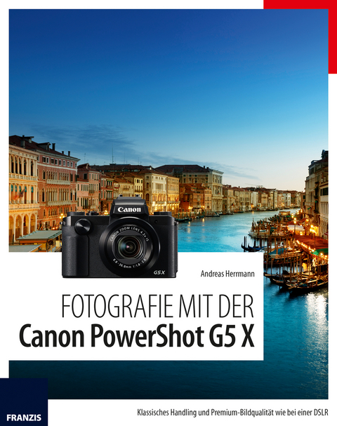 Fotografie mit der PowerShot G5 X - Andreas Herrmann