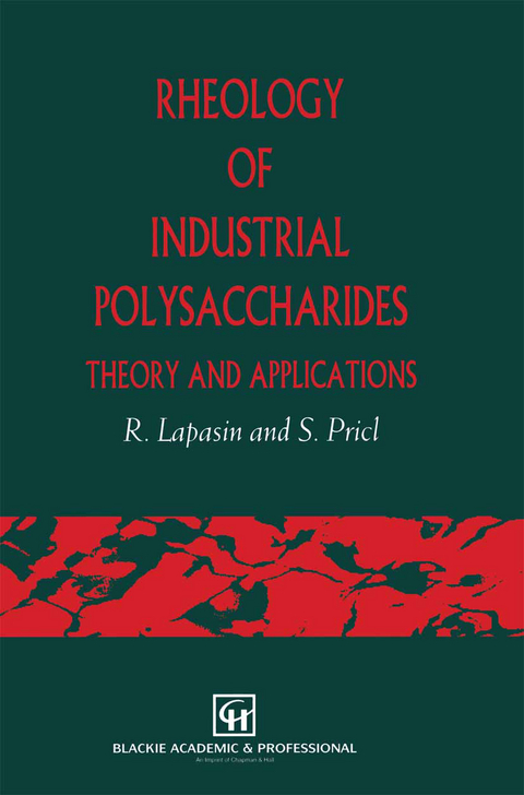 Rheology of Industrial Polysaccharides: Theory and Applications - R. Lapasin