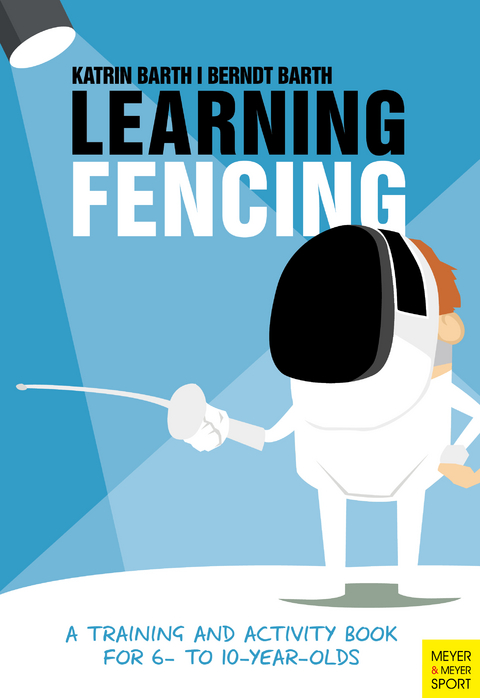 Learning Fencing - Katrin Barth