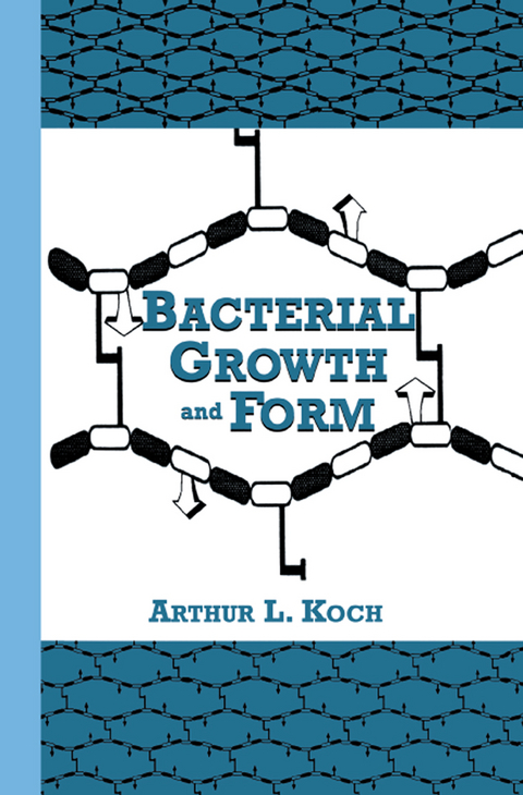 Bacterial Growth and Form - A.L. Koch