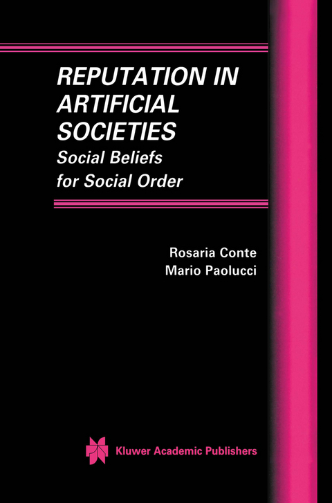 Reputation in Artificial Societies - Rosaria Conte, Mario Paolucci