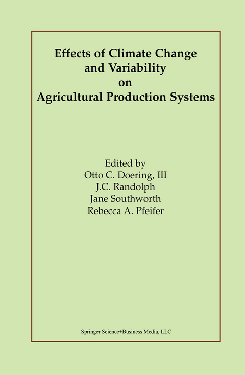 Effects of Climate Change and Variability on Agricultural Production Systems - 