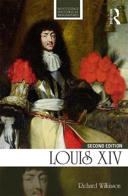 Louis XIV -  Richard Wilkinson