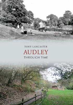 Audley Through Time - Tony Lancaster