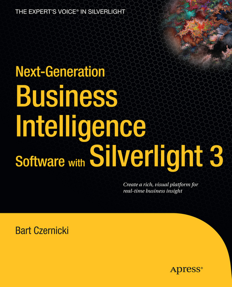 Next-Generation Business Intelligence Software with Silverlight 3 - Bart Czernicki