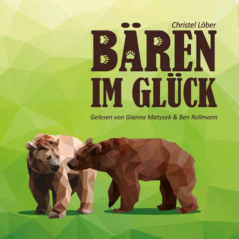 Bären im Glück - Christel Löber