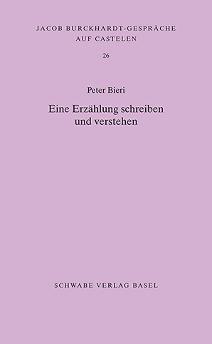 Eine Erzählung schreiben und verstehen - Peter Bieri