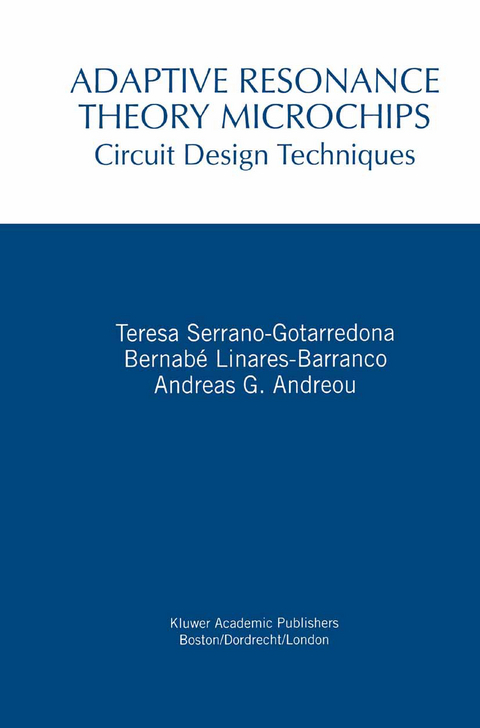 Adaptive Resonance Theory Microchips - Teresa Serrano-Gotarredona, Bernabé Linares-Barranco, Andreas G. Andreou