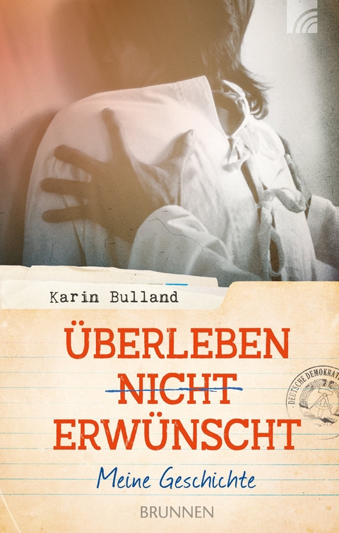 Überleben nicht erwünscht - Karin Bulland