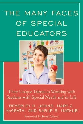 The Many Faces of Special Educators - Beverley H. Johns, Mary Z. McGrath, Sarup R. Mathur