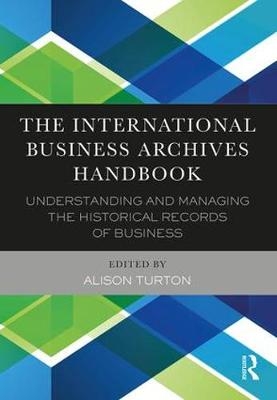 The International Business Archives Handbook - 