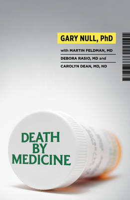 Death by Medicine - Gary Null