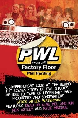 PWL - from the Factory Floor - Phil Harding