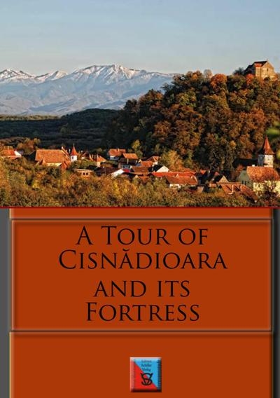 A tour of Cisnadioara and its fortress - Anselm Roth