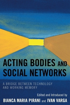 Acting Bodies and Social Networks - 