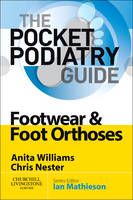 Footwear and Foot Orthoses - Anita Ellen Williams, Chris Nester