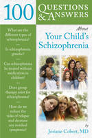 100 Questions  &  Answers About Your Child's Schizophrenia - Josiane Cobert