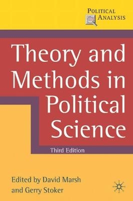 Theory and Methods in Political Science - David Marsh, Gerry Stoker