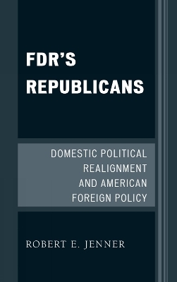 FDR's Republicans - Robert E. Jenner