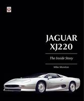 Jaguar XJ 220 - The Inside Story - Mike Moreton