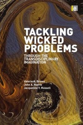 Tackling Wicked Problems - Valerie A. Brown, John A. Harris, Jacqueline Russell