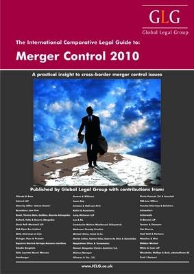 International Comparative Legal Guide to Merger Control 2010 - 