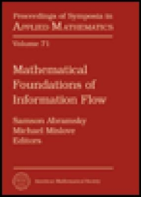 Mathematical Foundations of Information Flow - 