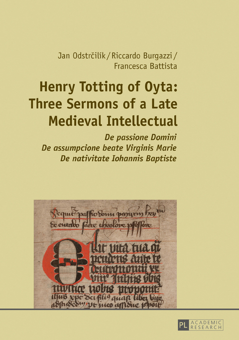 Henry Totting of Oyta: Three Sermons of a Late Medieval Intellectual - Jan Odstrčilík, Riccardo Burgazzi, Francesca Battista