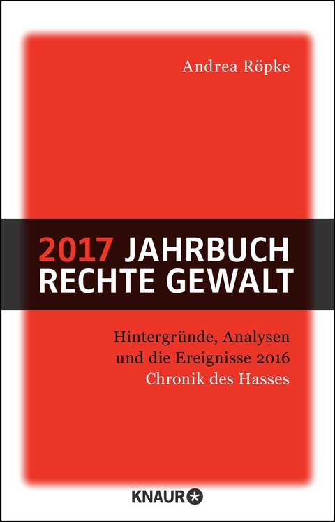 2017 Jahrbuch rechte Gewalt - Andrea Röpke