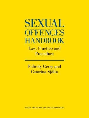 Sexual Offences Handbook - Felicity Gerry, Catarina Sjolin