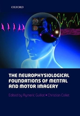 The neurophysiological foundations of mental and motor imagery - 