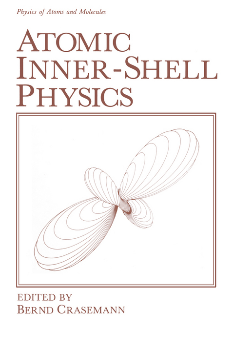 Atomic Inner-Shell Physics - Bernd Crasemann