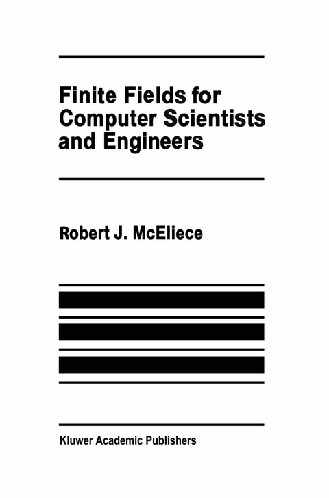 Finite Fields for Computer Scientists and Engineers - Robert J. McEliece