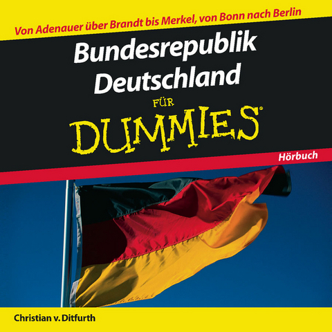 Bundesrepublik Deutschland für Dummies Hörbuch - Christian von Ditfurth