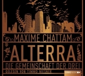 Alterra - Die Gemeinschaft der Drei - Maxime Chattam