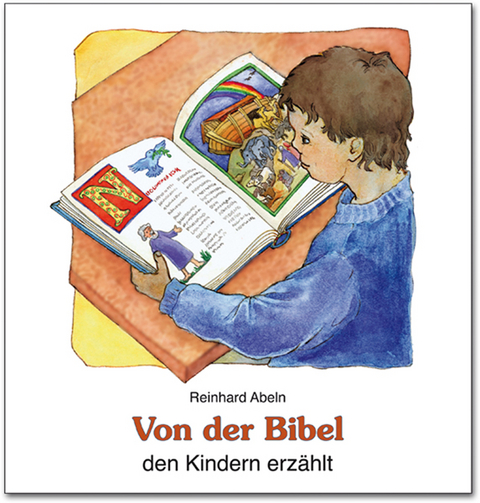 Von der Bibel den Kindern erzählt - Reinhard Abeln