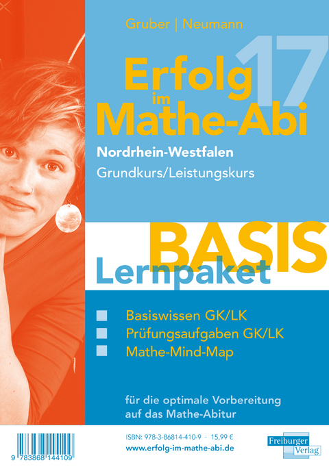 Erfolg im Mathe-Abi 2017 NRW Lernpaket Basis Grund- und Leistungskurs - Helmut Gruber, Robert Neumann