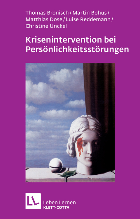 Krisenintervention bei Persönlichkeitsstörung - Thomas Bronisch, Martin Bohus, Matthias Dose, Luise Reddemann, Christine Unckel