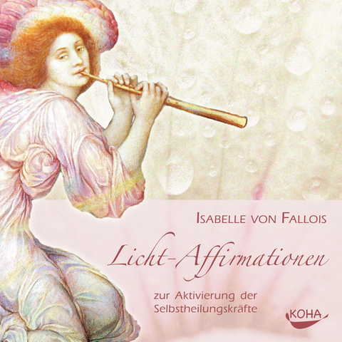 Licht-Affirmationen - Isabelle von Fallois