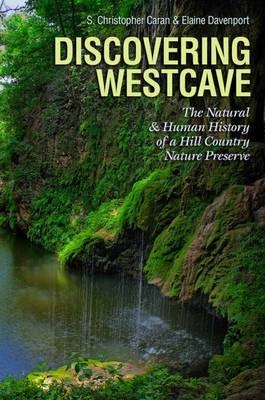 Discovering Westcave -  S. Christopher Caran,  Elaine Davenport