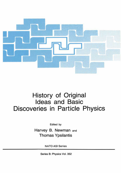 History of Original Ideas and Basic Discoveries in Particle Physics - 