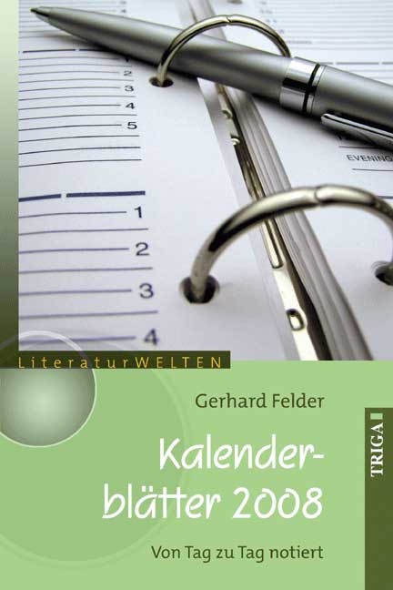 Kalenderblätter 2008 - Gerhard Felder