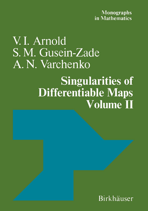 Singularities of Differentiable Maps - V.I. Arnold, A.N. Varchenko, S.M. Gusein-Zade