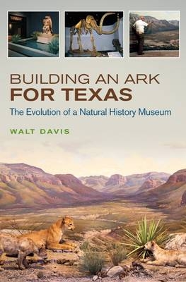 Building an Ark for Texas -  Walt Davis