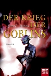 Der Krieg der Goblins - Jim C. Hines