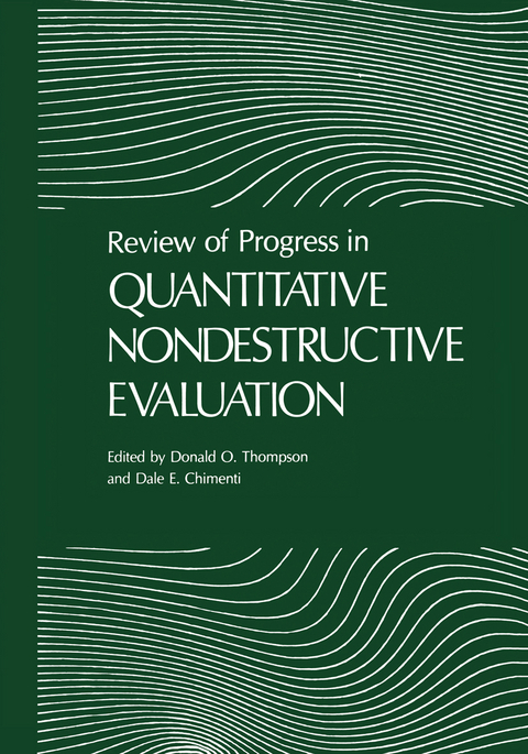 Review of Progress in Quantitative Nondestructive Evaluation - Donald O. Thompson