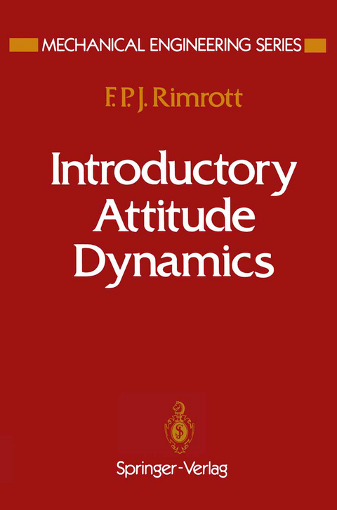 Introductory Attitude Dynamics - F.P.J. Rimrott